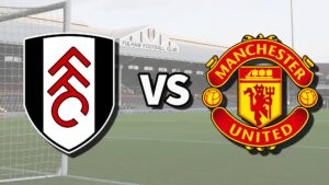 Fulham-vs-Manchester-United-Live-Stream-300x169 Fulham vs Manchester United Live Stream HD - EPL