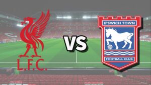 Liverpool-vs-Ipswich-Town-Live-Stream-EPL-300x169 Liverpool vs Ipswich Town Live Stream - EPL