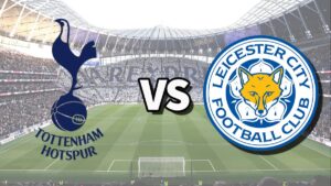 Tottenham-Hotspur-vs-Leicester-City-Live-Stream-300x169 Tottenham Hotspur vs Leicester City Live Stream - EPL