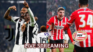 Watch-PSV-Eindhoven-vs-Juventus-HD-Live-Stream-Online-300x169 Watch PSV Eindhoven vs Juventus HD Live Stream Online