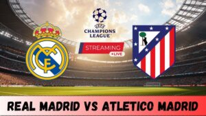 Real-Madrid-vs-Atletico-Madrid-Live-Stream-Free-300x169 Real Madrid vs Atletico Madrid Live Stream Free